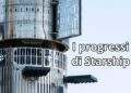 progressi di Starship